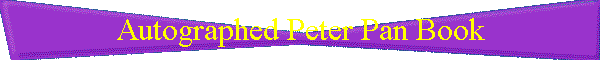 Autographed Peter Pan Book